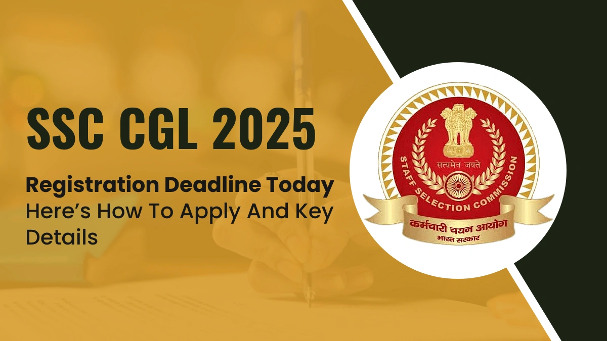 SSC CGL 2025 Registration Deadline Today.webp